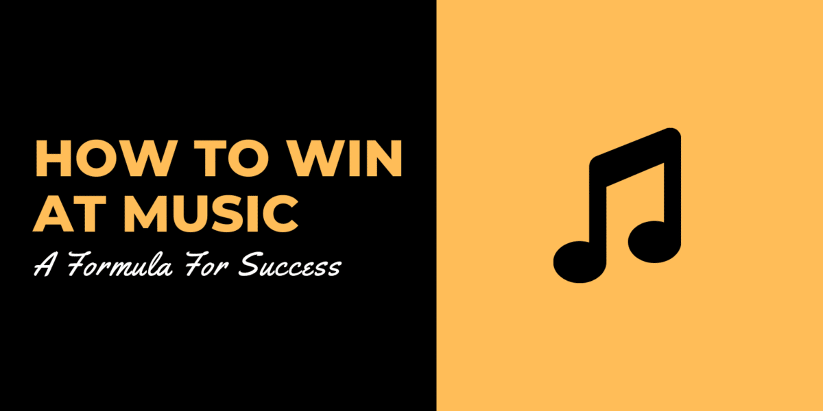 How to Win at Music